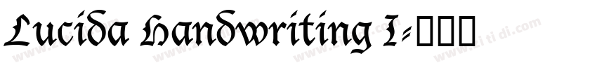 Lucida Handwriting I字体转换 Lucida Handwriting I字体转换
